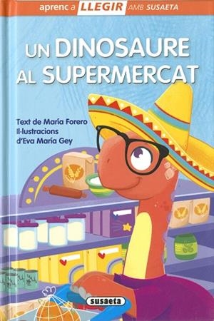 UN DINOSAURE AL SUPERMERCAT | 9788467786101 | FORERO, MARÍA | Llibreria Drac - Llibreria d'Olot | Comprar llibres en català i castellà online