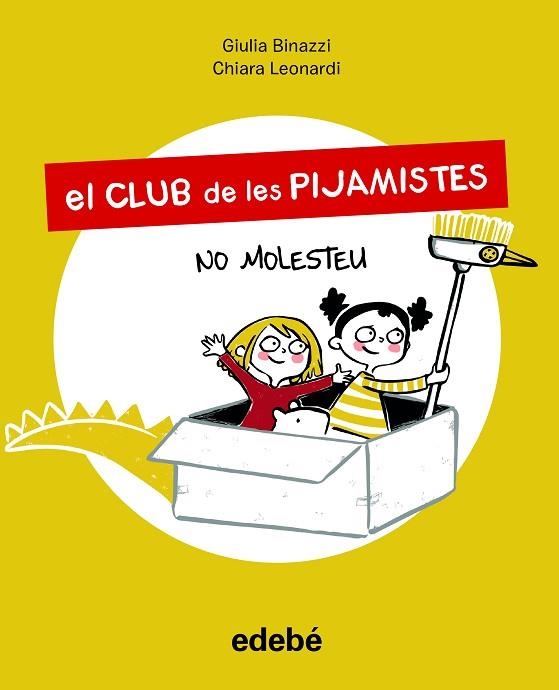 NO MOLESTEU (EL CLUB DE LES PIJAMISTES 1) | 9788468356211 | BINAZZI, GIULA | Llibreria Drac - Librería de Olot | Comprar libros en catalán y castellano online