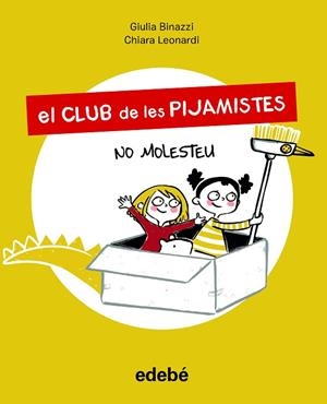 NO MOLESTEU (EL CLUB DE LES PIJAMISTES 1) | 9788468356211 | BINAZZI, GIULA | Llibreria Drac - Llibreria d'Olot | Comprar llibres en català i castellà online