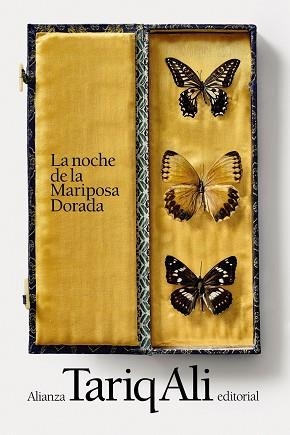 NOCHE DE LA MARIPOSA DORADA, LA | 9788413628837 | ALI, TARIQ | Llibreria Drac - Librería de Olot | Comprar libros en catalán y castellano online
