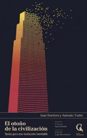 OTOÑO DE LA CIVILIZACIÓN, EL | 9788409381265 | BORDERA, JUAN; TURIEL, ANTONIO | Llibreria Drac - Llibreria d'Olot | Comprar llibres en català i castellà online