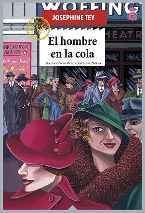 HOMBRE EN LA COLA, EL  | 9788418918124 | TEY, JOSEPHINE | Llibreria Drac - Librería de Olot | Comprar libros en catalán y castellano online