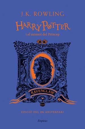 HARRY POTTER I EL MISTERI DEL PRÍNCEP (RAVENCLAW) | 9788418833489 | ROWLING, J.K. | Llibreria Drac - Llibreria d'Olot | Comprar llibres en català i castellà online
