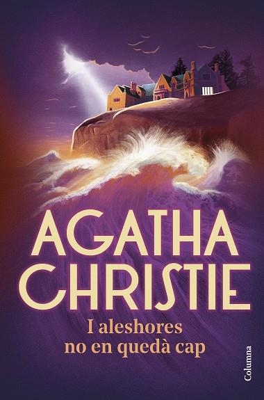 I ALESHORES NO EN QUEDÀ CAP | 9788466429382 | CHRISTIE, AGATHA | Llibreria Drac - Librería de Olot | Comprar libros en catalán y castellano online