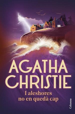 I ALESHORES NO EN QUEDÀ CAP | 9788466429382 | CHRISTIE, AGATHA | Llibreria Drac - Llibreria d'Olot | Comprar llibres en català i castellà online