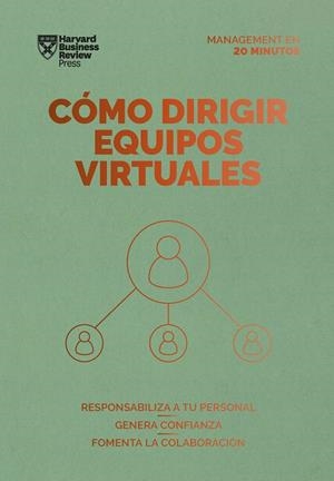 CÓMO DIRIGIR EQUIPOS VIRTUALES. SERIE MANAGEMENT EN 20 MINUTOS | 9788417963514 | HARVARD BUSINESS REVIEW | Llibreria Drac - Librería de Olot | Comprar libros en catalán y castellano online