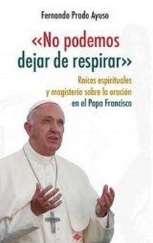 «NO PODEMOS DEJAR DE RESPIRAR» | 9788479667054 | PRADO AYUSO, FERNANDO | Llibreria Drac - Llibreria d'Olot | Comprar llibres en català i castellà online