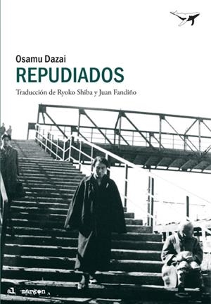 REPUDIADOS | 9788494378218 | DAZAI, OSAMU | Llibreria Drac - Llibreria d'Olot | Comprar llibres en català i castellà online