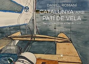 CATALUNYA AMB PATÍ DE VELA | 9788418908583 | ROMANÍ, DANIEL | Llibreria Drac - Llibreria d'Olot | Comprar llibres en català i castellà online
