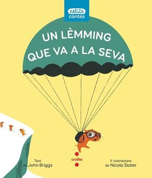 LEMMING QUE VA A LA SEVA, UN | 9788466151481 | BRIGGS, JOHN | Llibreria Drac - Librería de Olot | Comprar libros en catalán y castellano online