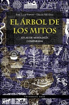 ÁRBOL DE LOS MITOS, EL | 9788418715143 | ESPEJO PÉREZ, JOSÉ LUIS; MÉNDEZ DÁVILA, DIEGO | Llibreria Drac - Librería de Olot | Comprar libros en catalán y castellano online
