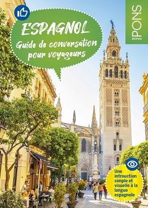 PONS GUÍA DE CONVERSACIÓN EN ESPAÑOL PARA VIAJEROS FRANCESES | 9788419065346 | AA.DD. | Llibreria Drac - Librería de Olot | Comprar libros en catalán y castellano online