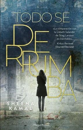 TODO SE DERRUMBA | 9788491395539 | KAMAL, SHEENA | Llibreria Drac - Llibreria d'Olot | Comprar llibres en català i castellà online
