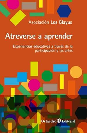 ATREVERSE A APRENDER | 9788418819452 | ASOCIACIÓN LOS GLAYUS | Llibreria Drac - Librería de Olot | Comprar libros en catalán y castellano online