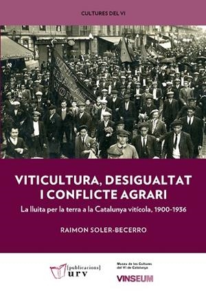 VITICULTURA, DESIGUALTAT I CONFLICTE AGRARI | 9788484247357 | SOLER-BECERRO, RAIMON | Llibreria Drac - Llibreria d'Olot | Comprar llibres en català i castellà online