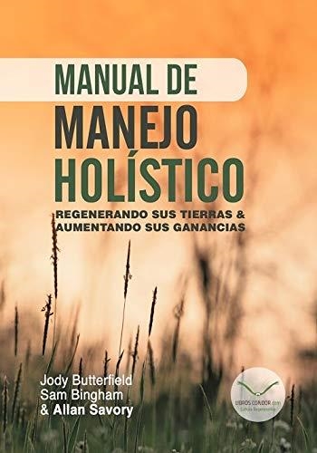 MANUAL DE MANEJO HOLÍSTICO | 9789569727153 | BINGHAM,SAM | Llibreria Drac - Librería de Olot | Comprar libros en catalán y castellano online
