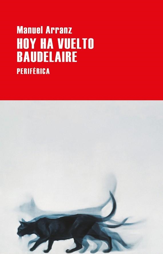 HOY HA VUELTO BAUDELAIRE | 9788418838439 | ARRANZ, MANUEL | Llibreria Drac - Llibreria d'Olot | Comprar llibres en català i castellà online