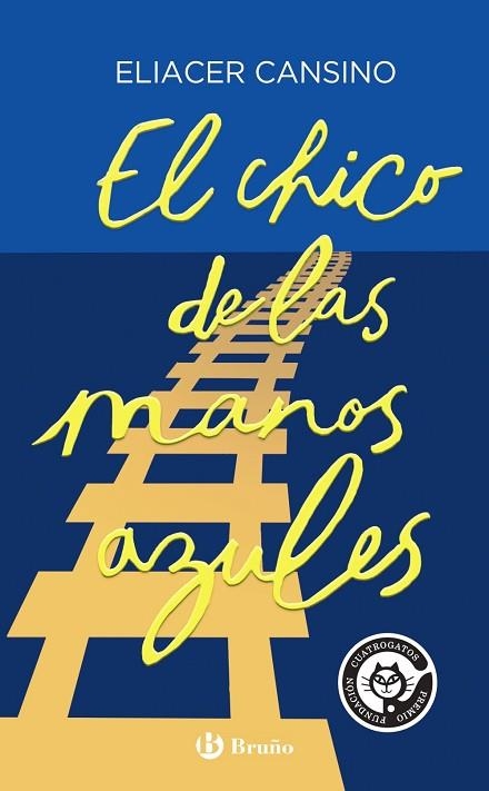 CHICO DE LAS MANOS AZULES, EL | 9788469666760 | CANSINO, ELIACER | Llibreria Drac - Librería de Olot | Comprar libros en catalán y castellano online