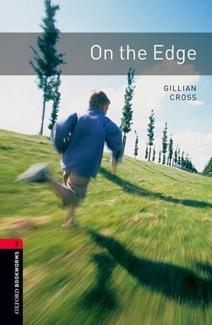 ON THE EDGE  | 9780194791243 | CROSS, GILLIAN | Llibreria Drac - Librería de Olot | Comprar libros en catalán y castellano online