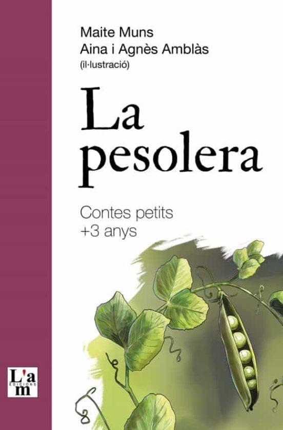 PESOLERA, LA | 9788412392388 | MUNS, MAITE; AMBLAS, AINA I AGNES | Llibreria Drac - Librería de Olot | Comprar libros en catalán y castellano online