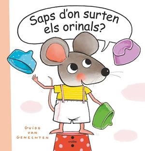 SAPS D'ON SURTEN ELS ORINALS? | 9788466151467 | VAN GENECHTEN, GUIDO | Llibreria Drac - Librería de Olot | Comprar libros en catalán y castellano online