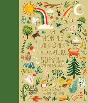 MÓN PLE D'HISTÒRIES DE LA NATURA, UN | 9788466150712 | MCALLISTER, ANGELA | Llibreria Drac - Librería de Olot | Comprar libros en catalán y castellano online