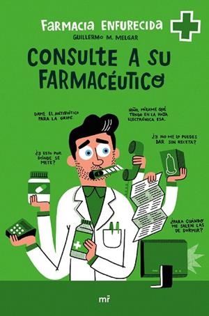 CONSULTE A SU FARMACÉUTICO | 9788427050143 | FARMACIA ENFURECIDA | Llibreria Drac - Llibreria d'Olot | Comprar llibres en català i castellà online