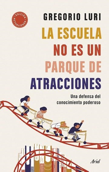 ESCUELA NO ES UN PARQUE DE ATRACCIONES, LA | 9788434435698 | LURI, GREGORIO | Llibreria Drac - Librería de Olot | Comprar libros en catalán y castellano online
