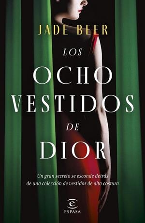 OCHO VESTIDOS DE DIOR, LOS | 9788467066852 | BEER, JADE | Llibreria Drac - Librería de Olot | Comprar libros en catalán y castellano online