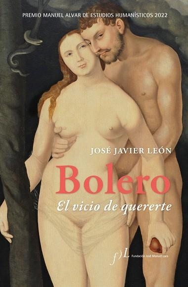 BOLERO. EL VICIO DE QUERERTE | 9788419132017 | LEÓN, JOSÉ JAVIER | Llibreria Drac - Librería de Olot | Comprar libros en catalán y castellano online