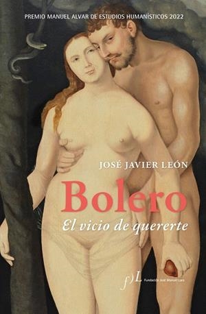 BOLERO. EL VICIO DE QUERERTE | 9788419132017 | LEÓN, JOSÉ JAVIER | Llibreria Drac - Llibreria d'Olot | Comprar llibres en català i castellà online
