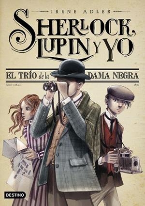 TRÍO DE LA DAMA NEGRA, EL (SHERLOCK, LUPIN Y YO 1) | 9788408262558 | ADLER, IRENE | Llibreria Drac - Llibreria d'Olot | Comprar llibres en català i castellà online