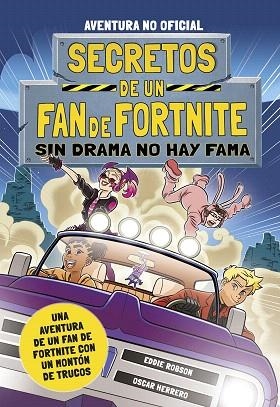 SIN DRAMA NO HAY FAMA (SECRETOS DE UN FAN DE FORTNITE 3) | 9788408254348 | ROBSON, EDDIE | Llibreria Drac - Librería de Olot | Comprar libros en catalán y castellano online