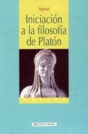 INICIACION A LA FILOSOFIA DE PLATON | 9788497423687 | RAPHAEL | Llibreria Drac - Llibreria d'Olot | Comprar llibres en català i castellà online