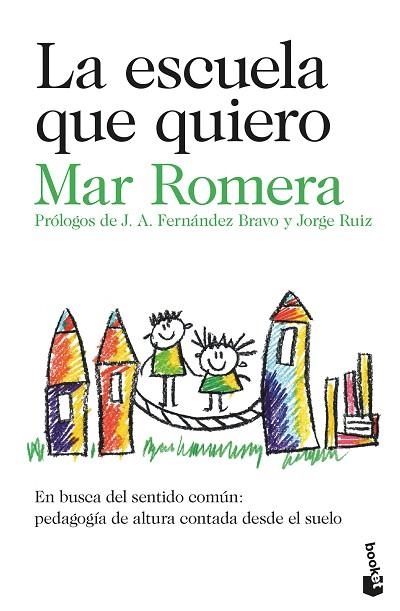 ESCUELA QUE QUIERO, LA | 9788423362042 | ROMERA, MAR | Llibreria Drac - Librería de Olot | Comprar libros en catalán y castellano online