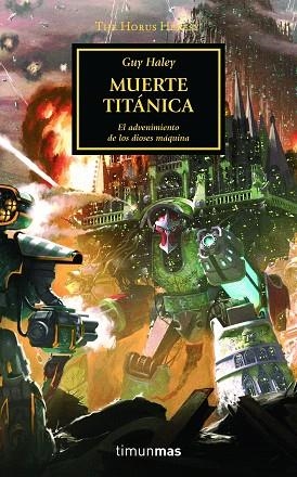 THE HORUS HERESY Nº 53/54 MUERTE TITÁNICA | 9788445008416 | HALEY, GUY | Llibreria Drac - Librería de Olot | Comprar libros en catalán y castellano online