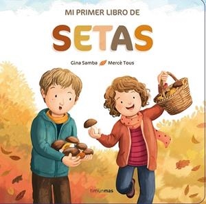 MI PRIMER LIBRO DE SETAS | 9788408260325 | AA.DD. | Llibreria Drac - Librería de Olot | Comprar libros en catalán y castellano online