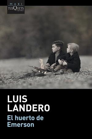 HUERTO DE EMERSON, EL | 9788411071536 | LANDERO, LUIS | Llibreria Drac - Librería de Olot | Comprar libros en catalán y castellano online