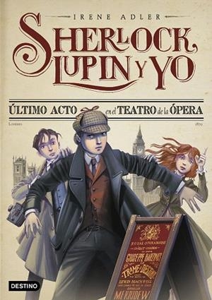 ÚLTIMO ACTO EN EL TEATRO DE LA ÓPERA (SHERLOCK, LUPIN Y YO 2) | 9788408262565 | ADLER, IRENE | Llibreria Drac - Llibreria d'Olot | Comprar llibres en català i castellà online