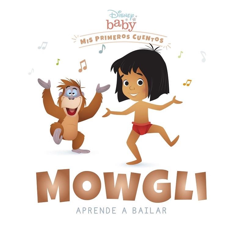 DISNEY BABY. MOWGLI APRENDE A BAILAR | 9788418939211 | DISNEY | Llibreria Drac - Librería de Olot | Comprar libros en catalán y castellano online