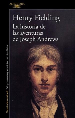 HISTORIA DE LAS AVENTURAS DE JOSEPH ANDREWS, LA | 9788420463858 | FIELDING, HENRY | Llibreria Drac - Librería de Olot | Comprar libros en catalán y castellano online