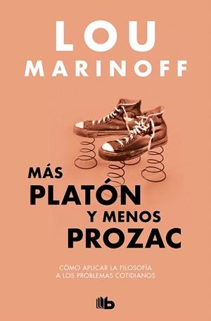 MÁS PLATÓN Y MENOS PROZAC | 9788413144429 | MARINOFF, LOU | Llibreria Drac - Llibreria d'Olot | Comprar llibres en català i castellà online