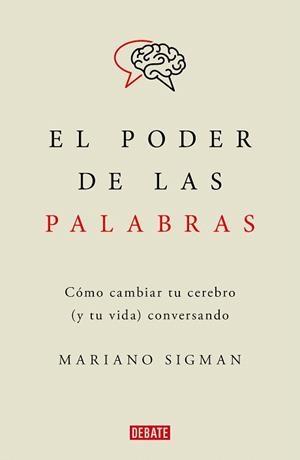 PODER DE LAS PALABRAS, EL | 9788418006494 | SIGMAN, MARIANO | Llibreria Drac - Librería de Olot | Comprar libros en catalán y castellano online