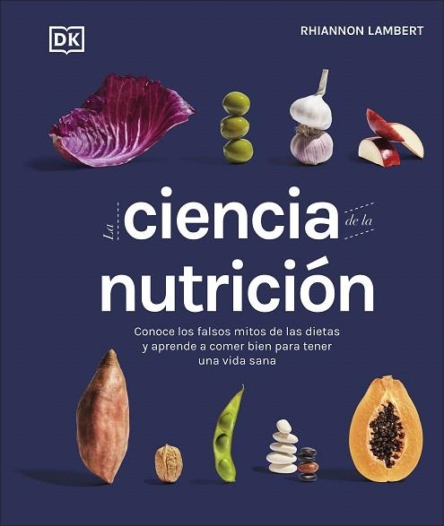 CIENCIA DE LA NUTRICIÓN, LA | 9780241582404 | LAMBERT, RHIANNON | Llibreria Drac - Librería de Olot | Comprar libros en catalán y castellano online