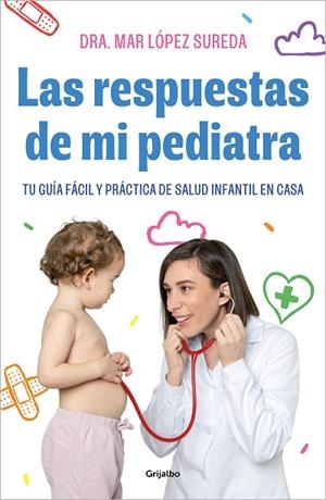 RESPUESTAS DE MI PEDIATRA, LAS | 9788418055560 | LÓPEZ, MAR | Llibreria Drac - Librería de Olot | Comprar libros en catalán y castellano online