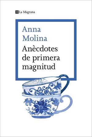 ANÈCDOTES DE PRIMERA MAGNITUD | 9788419013675 | MOLINA, ANNA | Llibreria Drac - Llibreria d'Olot | Comprar llibres en català i castellà online