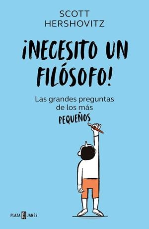 ¡NECESITO UN FILÓSOFO! | 9788401027642 | HERSHOVITZ, SCOTT | Llibreria Drac - Llibreria d'Olot | Comprar llibres en català i castellà online