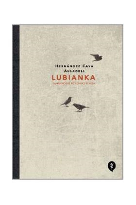 LUBIANKA | 9788418621048 | AULADELL, PABLO; HERNÁNDEZ, FELIPE | Llibreria Drac - Librería de Olot | Comprar libros en catalán y castellano online