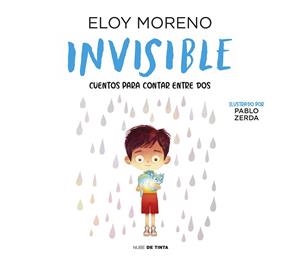 INVISIBLE (COLECCIÓN CUENTOS PARA CONTAR ENTRE DOS) | 9788418050022 | MORENO, ELOY | Llibreria Drac - Librería de Olot | Comprar libros en catalán y castellano online