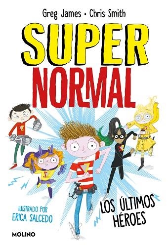 ÚLTIMOS HÉROES, LOS (SUPERNORMAL 4) | 9788427218666 | SMITH, CHRIS; JAMES, GREG | Llibreria Drac - Librería de Olot | Comprar libros en catalán y castellano online